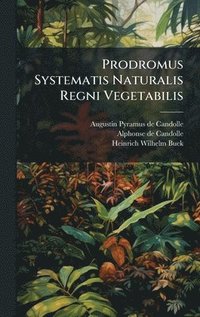 bokomslag Prodromus Systematis Naturalis Regni Vegetabilis