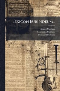 bokomslag Lexicon Euripideum...