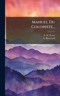 bokomslag Manuel Du Coloriste...