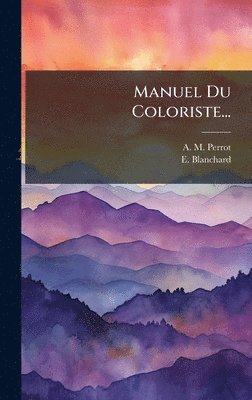 bokomslag Manuel Du Coloriste...