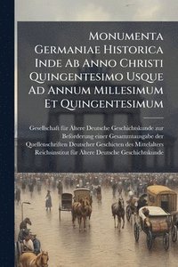 bokomslag Monumenta Germaniae Historica Inde Ab Anno Christi Quingentesimo Usque Ad Annum Millesimum Et Quingentesimum