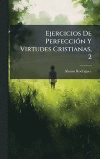 bokomslag Ejercicios De PerfecciÃ3n Y Virtudes Cristianas, 2