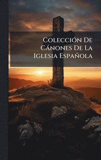 bokomslag ColecciÃ³n De CÃ¡nones De La Iglesia EspaÃ±ola