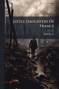 bokomslag Little Daughters Of France