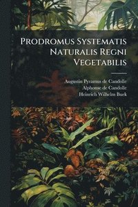 bokomslag Prodromus Systematis Naturalis Regni Vegetabilis