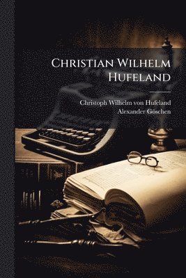 Christian Wilhelm Hufeland