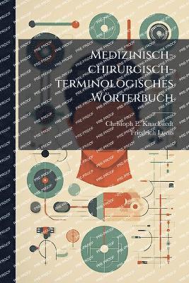 Medizinisch-chirurgisch-terminologisches Wörterbuch
