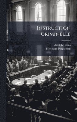 Instruction Criminelle