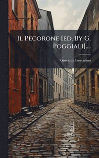 bokomslag Pecorone [ed. By G. Poggiali]....