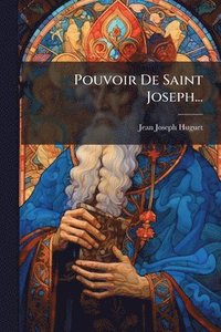 bokomslag Pouvoir De Saint Joseph...