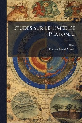bokomslag Etudes Sur Le TimÃ(c)e De Platon......