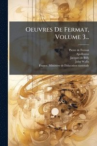 bokomslag Oeuvres De Fermat, Volume 3...