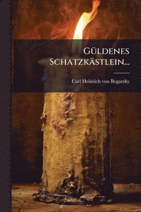 bokomslag GÃ1/4ldenes Schatzkästlein...