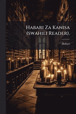 bokomslag Habari Za Kanisa (swahili Reader).