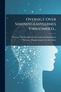 bokomslag Oversigt Over Sindssygeasylernes Virksomhed...