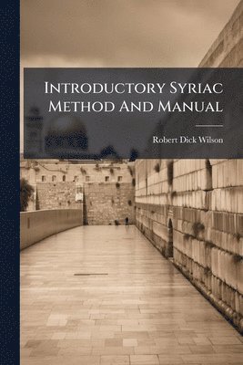 bokomslag Introductory Syriac Method And Manual