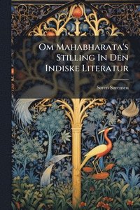 bokomslag Om Mahabharata's Stilling In Den Indiske Literatur