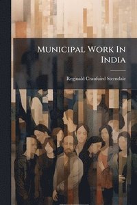 bokomslag Municipal Work In India