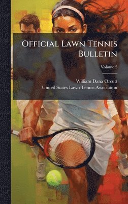 Official Lawn Tennis Bulletin