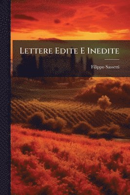 Lettere Edite E Inedite
