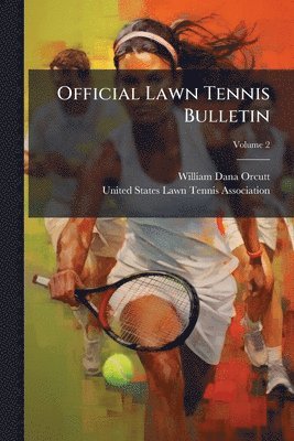 Official Lawn Tennis Bulletin