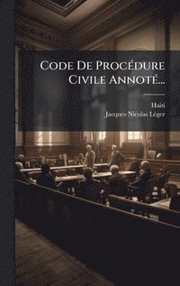 bokomslag Code De ProcÃ(c)dure Civile AnnotÃ(c)...