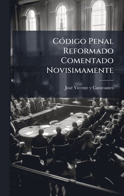 bokomslag CÃ3digo Penal Reformado Comentado Novisimamente