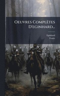 bokomslag Oeuvres Complètes D'eginhard...