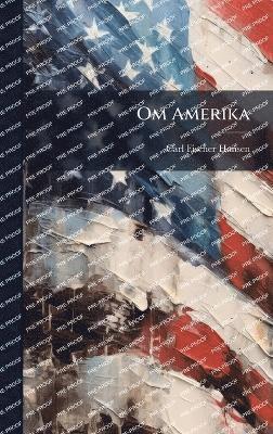 bokomslag Om Amerika