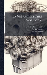bokomslag La Vie Automobile, Volume 7...