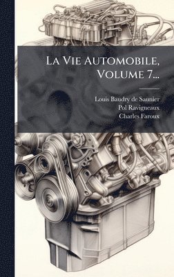 bokomslag La Vie Automobile, Volume 7...
