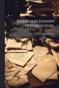 bokomslag Briefe von Johann Heinrich VoÃ?.