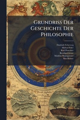 Friedrich Ueberweg, Michael Erler, Karl Praechter - GrundriÃ Der Geschichte Der Philosophie, Häftad
