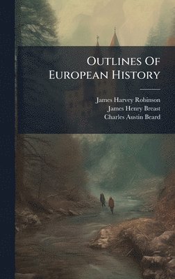 bokomslag Outlines Of European History