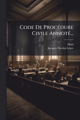 bokomslag Code De ProcÃ(c)dure Civile AnnotÃ(c)...