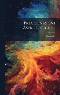 bokomslag Precognizioni Astrologiche...