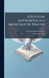 bokomslag Göttliche Antworten auf menschliche Fragen.