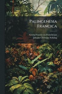 bokomslag Palingenesia Francica