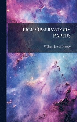 Lick Observatory Papers