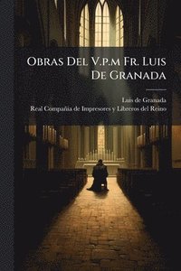 bokomslag Obras Del V.p.m Fr. Luis De Granada