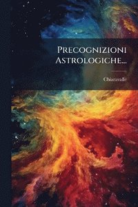 bokomslag Precognizioni Astrologiche...