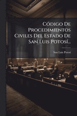 bokomslag CÃ3digo De Procedimientos Civiles Del Estado De San Luis PotosÃ-...