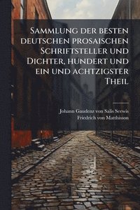 bokomslag Sammlung der besten deutschen prosaischen Schriftsteller und Dichter, hundert und ein und achtzigster Theil