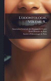 bokomslag L'odontologie, Volume 9...