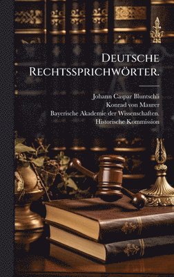 bokomslag Deutsche Rechtssprichwörter.