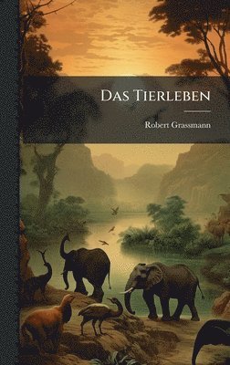 bokomslag Das Tierleben