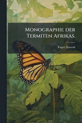 bokomslag Monographie der Termiten Afrikas.
