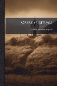 bokomslag Opere Spirituali