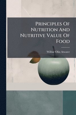 Principles Of Nutrition And Nutritive Value Of Food