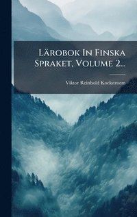 bokomslag Lärobok In Finska Spraket, Volume 2...
